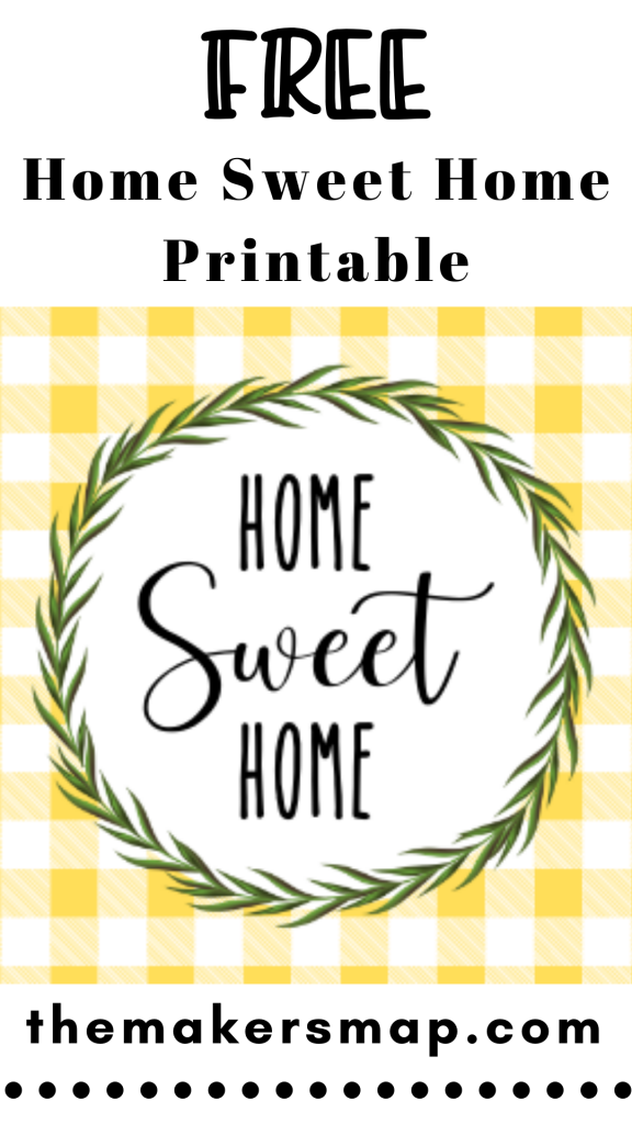 Get 2 Free Home Sweet Home Printables To Create Beautiful DECOR