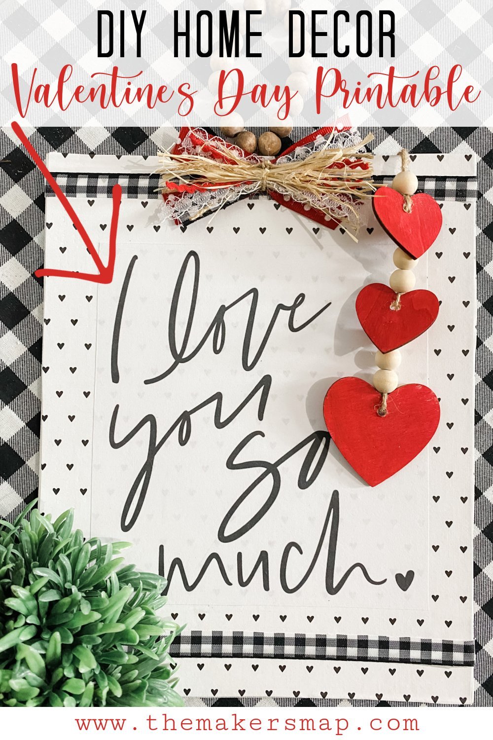 DIY Home Decor with FREE Valentine\'s Day Printable